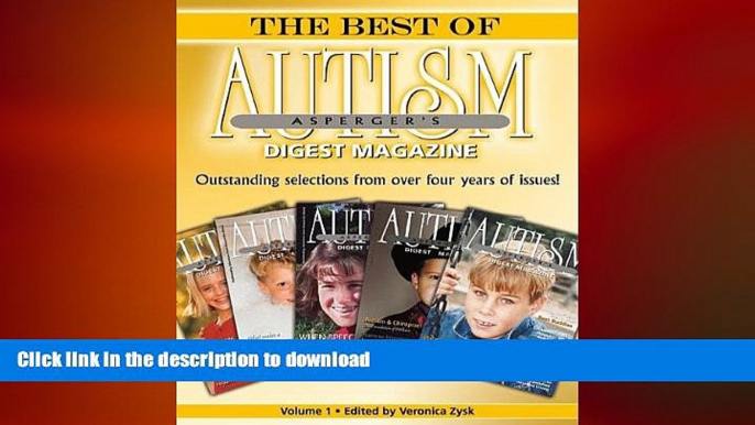 READ  The Best of Autism Asperger s Digest Magazine, Volume: Outstanding Selections from Over