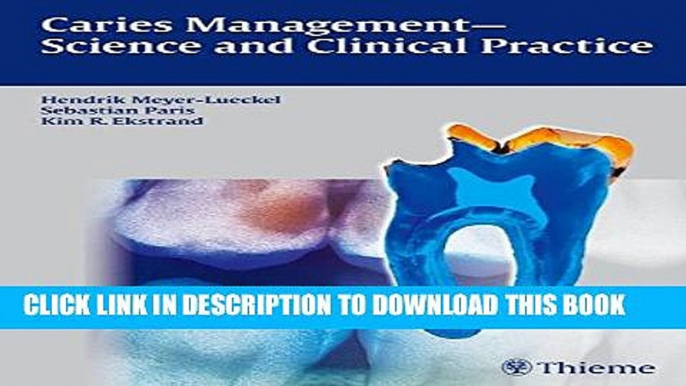 [Download] Caries Management - Science and Clinical Practice Hardcover Online