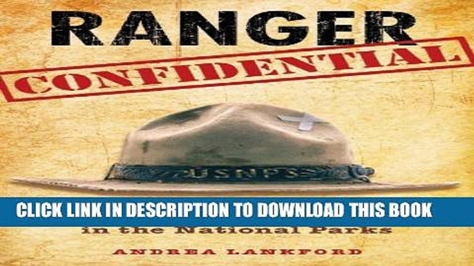 [PDF] Ranger Confidential: Living, Working, and Dying in the National Parks Popular Online