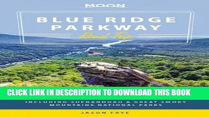 [PDF] Moon Blue Ridge Parkway Road Trip: Including Shenandoah   Great Smoky Mountains National