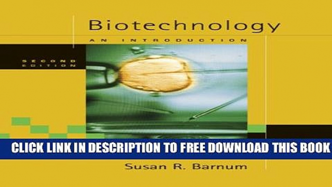 New Book Biotechnology: An Introduction, Updated Edition (with InfoTrac)