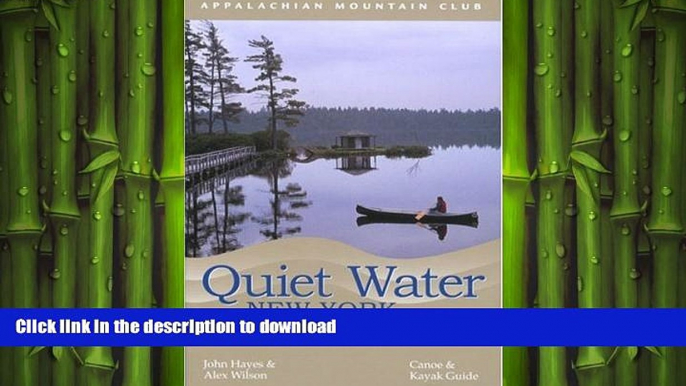 FAVORIT BOOK Quiet Water New York, 2nd: Canoe   Kayak Guide (AMC Quiet Water Series) FREE BOOK