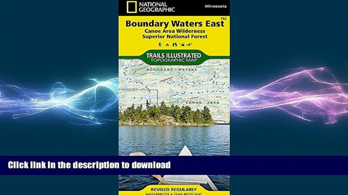 READ THE NEW BOOK Boundary Waters East [Canoe Area Wilderness, Superior National Forest] (National