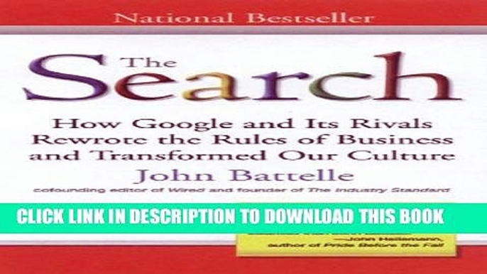 New Book The Search: How Google and Its Rivals Rewrote the Rules of Business andTransformed Our