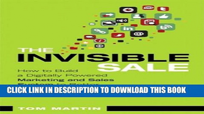 Collection Book The Invisible Sale: How to Build a Digitally Powered Marketing and Sales System to