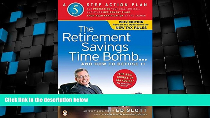 Big Deals  The Retirement Savings Time Bomb . . . and How to Defuse It: A Five-Step Action Plan