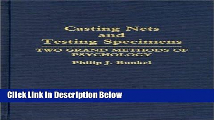 Ebook Casting Nets and Testing Specimens: Two Grand Methods of Psychology Free Online