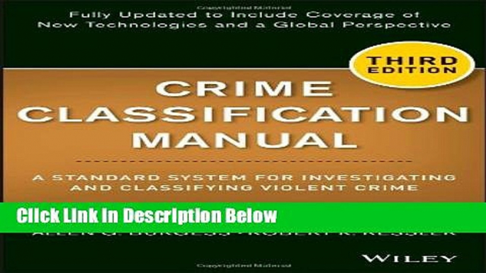 Books Crime Classification Manual: A Standard System for Investigating and Classifying Violent