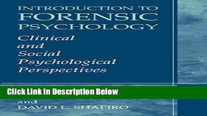 Ebook Introduction to Forensic Psychology: Clinical and Social Psychological Perspectives Full