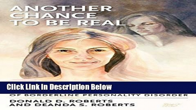 Ebook Another Chance to be Real: Attachment and Object Relations Treatment of Borderline