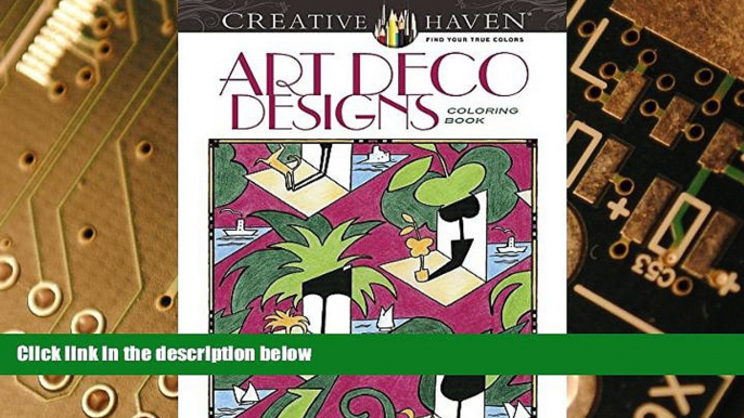 Big Deals  Creative Haven Art Deco Designs Coloring Book (Adult Coloring)  Best Seller Books Most