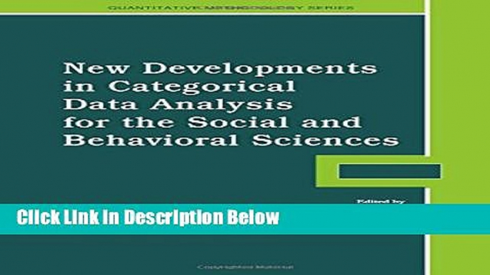 Books New Developments in Categorical Data Analysis for the Social and Behavioral Sciences