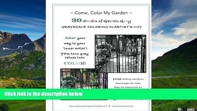 Must Have  ~Come, Color My Garden~ 30 Shades of Garden Gray: GRAYSCALE: COLORING the ARTIST S WAY