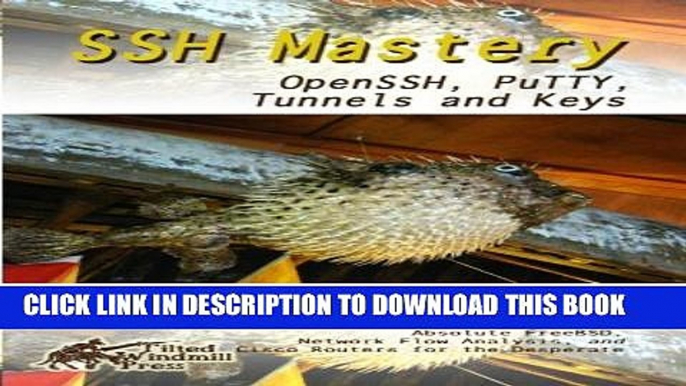 [Download] SSH Mastery: OpenSSH, PuTTY, Tunnels and Keys Paperback Free