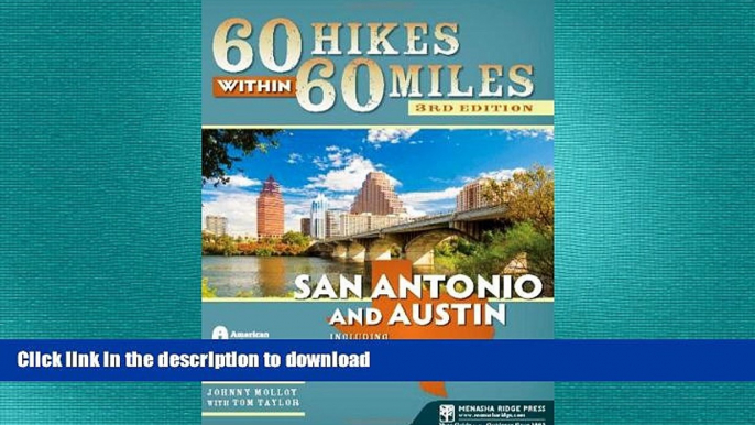 FAVORITE BOOK  60 Hikes Within 60 Miles: San Antonio and Austin: Including the Hill Country  GET