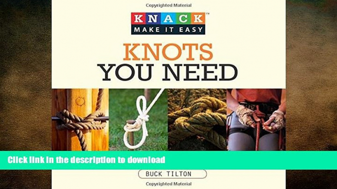 READ  Knack Knots You Need: Step-By-Step Instructions For More Than 100 Of The Best Sailing,