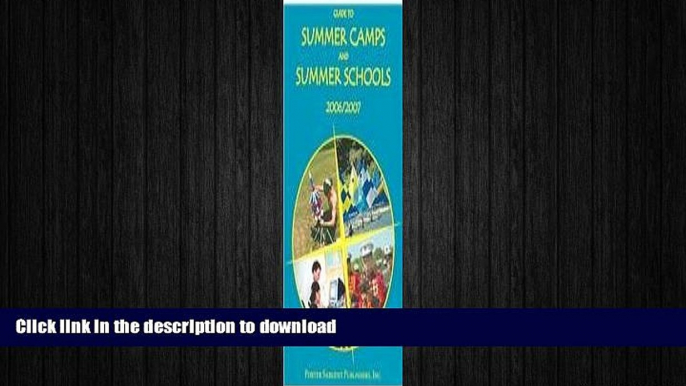 FAVORITE BOOK  Guide to Summer Camps and Summer Schools 2006/2007: An Objective, Comparative