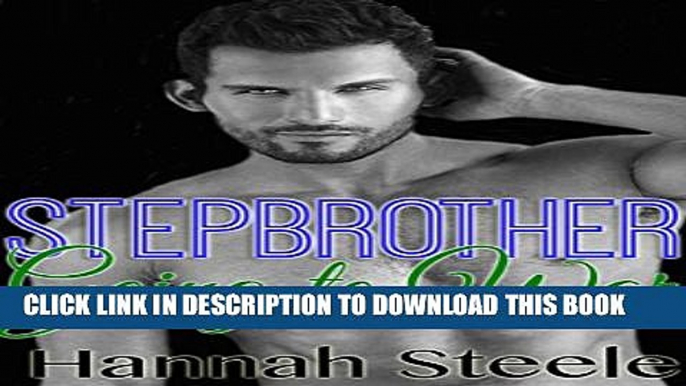 [New] Stepbrother: Going to War (Military Stepbrother Romance) Exclusive Online