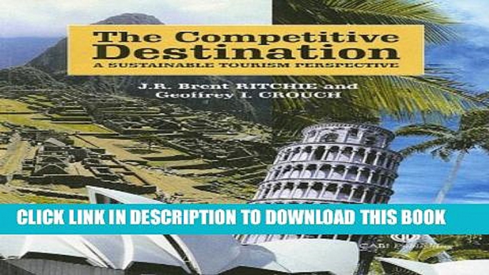 [PDF] The Competitive Destination: A Sustainable Tourism Perspective Popular Colection