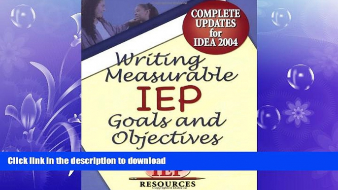 READ ONLINE Writing Measurable IEP Goals and Objectives FREE BOOK ONLINE