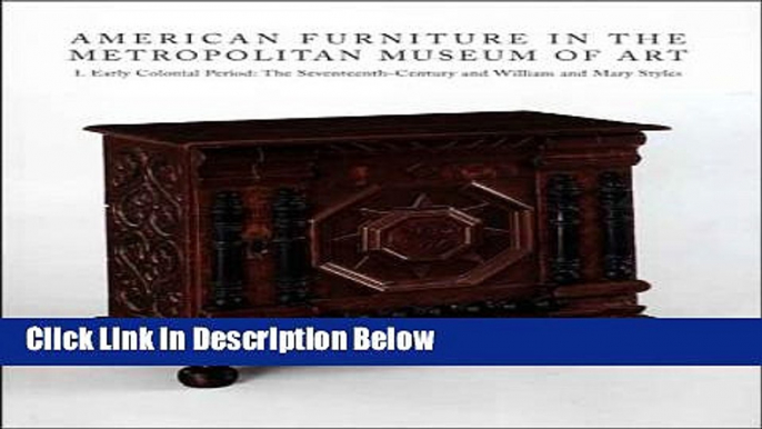 [Reads] American Furniture in The Metropolitan Museum of Art: I. Early Colonial Period: The