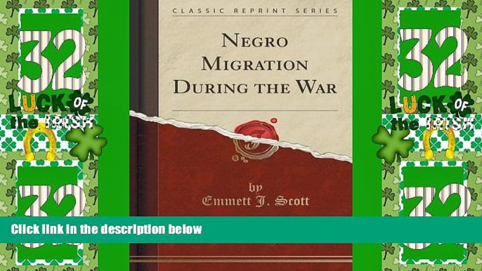 Must Have PDF  Negro Migration During the War (Classic Reprint)  Free Full Read Best Seller