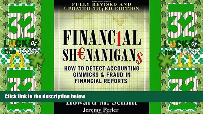 Big Deals  Financial Shenanigans: How to Detect Accounting Gimmicks   Fraud in Financial Reports,