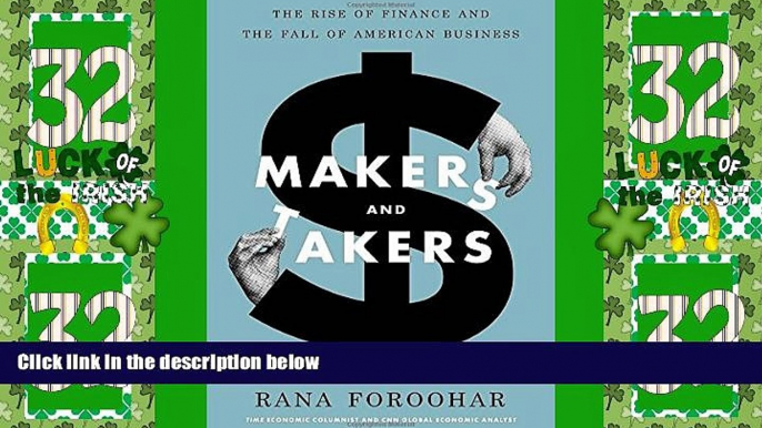 Big Deals  Makers and Takers: The Rise of Finance and the Fall of American Business  Best Seller