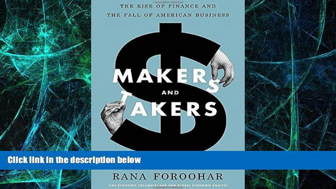 Big Deals  Makers and Takers: The Rise of Finance and the Fall of American Business  Best Seller