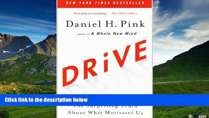 Must Have  Drive: The Surprising Truth About What Motivates Us  READ Ebook Full Ebook Free