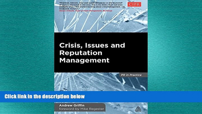 Free [PDF] Downlaod  Crisis, Issues and Reputation Management: A Handbook for PR and