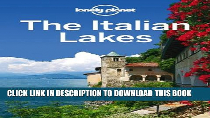 [PDF] Lonely Planet The Italian Lakes (Travel Guide) Full Online