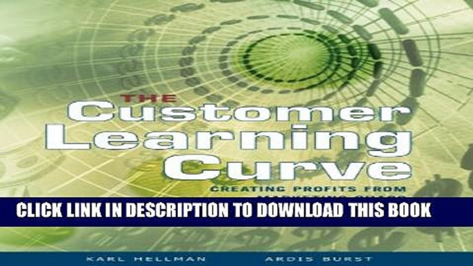 Collection Book The Customer Learning Curve: Creating Profits from Marketing Chaos