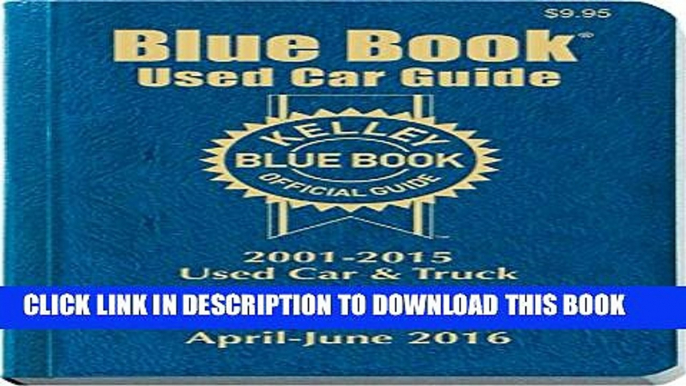 Collection Book Kelley Blue Book Consumer Guide Used Card Edition: Consumer Edition (Kelley Blue