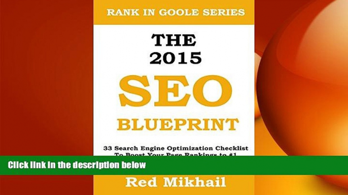 FREE DOWNLOAD  The 2015 SEO Blueprint: 33 Search Engine Optimization Checklist To Boost Your Page