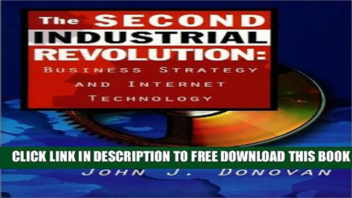 Collection Book The Second Industrial Revolution: Reinventing Your Business On the Web