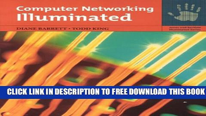 New Book Computer Networking Illuminated (Jones and Bartlett Illuminated)