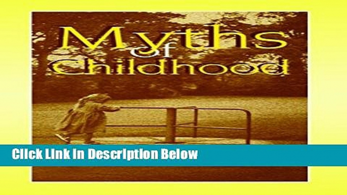 [Reads] Myths of Childhood Online Ebook