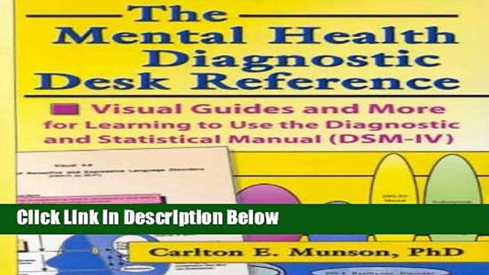 [Get] The Mental Health Diagnostic Desk Reference: Visual Guides and More for Learning to Use the