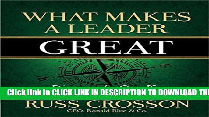 [PDF] What Makes A Leader Great: Discover the One Key That Makes the Difference Popular Online