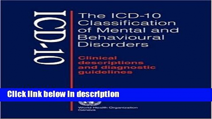 [Get] The ICD-10 Classification of Mental and Behavioural Disorders: Clinical Descriptions and