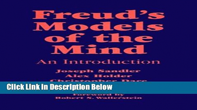 [Best] Freud s Models of the Mind: An Introduction (Monograph Series of the Psychoanalysis Unit of