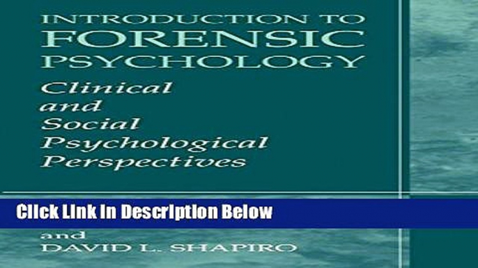 [Fresh] Introduction to Forensic Psychology: Clinical and Social Psychological Perspectives New