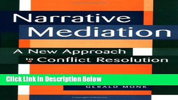 [Fresh] Narrative Mediation : A New Approach to Conflict Resolution Online Ebook