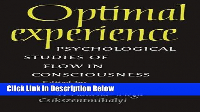 [Fresh] Optimal Experience: Psychological Studies of Flow in Consciousness New Ebook