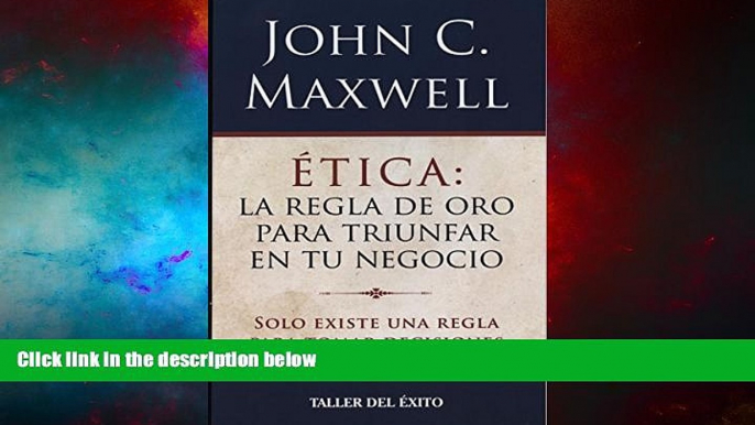 Must Have  Etica: La Regla de Oro Para Triunfar En Tu Negocio (Spanish Edition)  READ Ebook