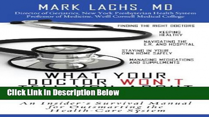 [Best Seller] What Your Doctor Won t Tell You About Getting Older: A Doctor s Guide to Getting the