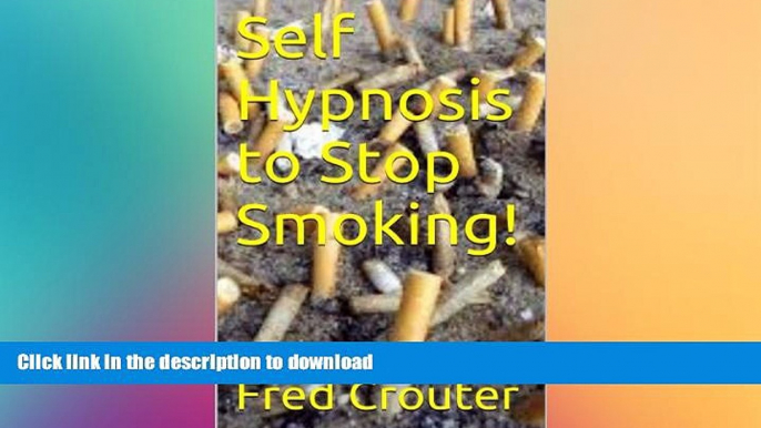 READ  Self Hypnosis to Stop Smoking in 30 days or less (Self -Hypnosis - Stop Smoking Book 1)