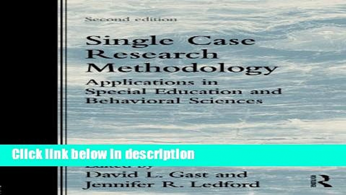 [Get] Single Case Research Methodology: Applications in Special Education and Behavioral Sciences