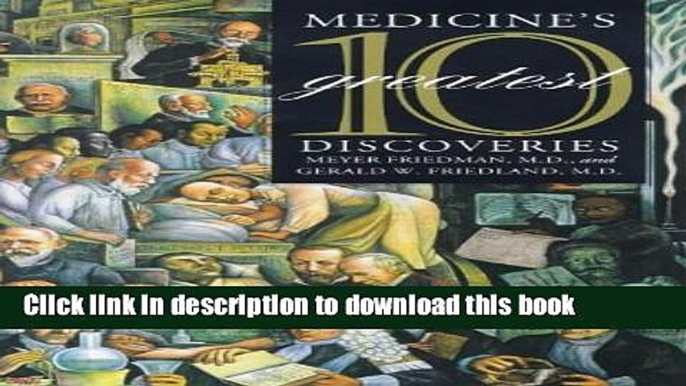 Read Medicine s 10 Greatest Discoveries  Ebook Free